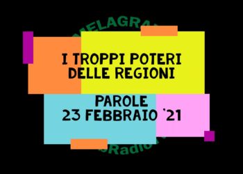 I troppi poteri delle Regioni