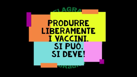 Produrre liberamente i vaccini. Si può. Si deve!
