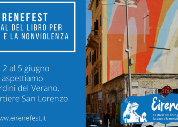 Al via EireneFest: festival della pace e della nonviolenza