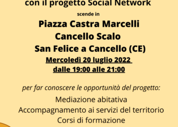 Il progetto Social Network scende in piazza: il 20 Luglio a Cancello