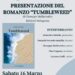 Sabato 16 marzo presentazione di Tumbleweed
